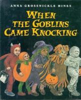 When the Goblins Came Knocking 0688137350 Book Cover