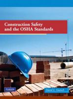 Construction Safety and the OSHA Standards (What's New in Trades & Technology) 0135026148 Book Cover