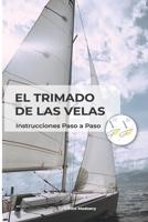 El Trimado de las Velas: Instrucciones Paso a Paso + Guía Rápida (Spanish Edition) 6310020196 Book Cover