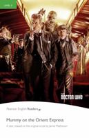 Level 3: Doctor Who: Mummy on the Orient Express (Pearson English Graded Readers) 1292205830 Book Cover