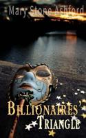 Billionaires' Triangle: MENAGE ROMANCE: Alpha Male Romantic Love Story 1539012255 Book Cover