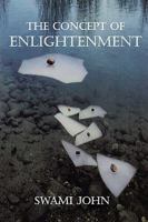 The Concept of Enlightenment 1430327693 Book Cover