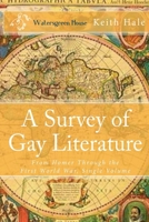 A Survey of Gay Literature: From Homer Through the First World War, Single Volume B0FV23KYWQ Book Cover