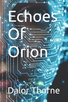 Echoes Of Orion B0FP2HWCQ2 Book Cover