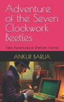 Adventure of the Seven Clockwork Beetles: New Adventures of Sherlock Holmes B0HFR9593P Book Cover