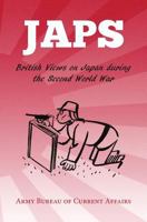 Japs: British Views on Japan During the Second World War 1910375446 Book Cover