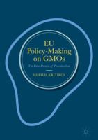 Gmo Regulation in the European Union: The False Promise of Proceduralism 0230299946 Book Cover