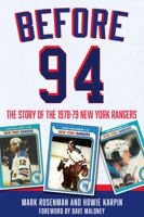Before 94: The Story of the 1978-79 New York Rangers 0692189289 Book Cover
