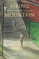 Biking to the Mountain 109807520X Book Cover