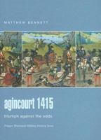 Agincourt, 1415: Triumph Against the Odds 1855321327 Book Cover