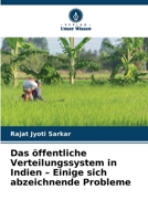 Das öffentliche Verteilungssystem in Indien - Einige sich abzeichnende Probleme (German Edition) 6209990010 Book Cover