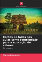 Contos de fadas nas aulas como contribuição para a educação de valores (Portuguese Edition) 6209367232 Book Cover