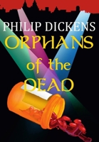 Orphans of the Dead (Armageddon's Offspring #1) 0244731160 Book Cover