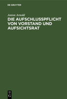 Die Aufschlusspflicht von Vorstand und Aufsichtsrat 3112606019 Book Cover