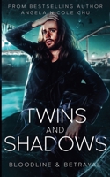 Twins And Shadows (Bloodline & Betrayal) B0DSK1B64G Book Cover