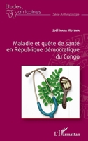 Maladie et quête de santé en République démocratique du Congo (Études Africaines) (French Edition) 2343242836 Book Cover