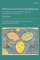 The Law of Eu External Relations: Cases, Materials, and Commentary on the Eu as an International Legal Actor 0198869487 Book Cover