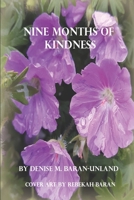 Nine Months of Kindness 1949777391 Book Cover