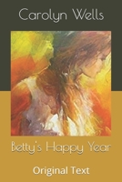 Betty's Happy Year 1500730203 Book Cover