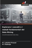 Esplorare i concetti e i metodi fondamentali del Data Mining (Italian Edition) 6207722337 Book Cover