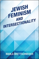 Jewish Feminism and Intersectionality 1438460341 Book Cover