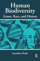 Human Biodiversity: Genes, Race, and History (Foundations of Human Behavior) 0202020339 Book Cover