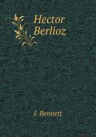 Hector Berlioz 5519102082 Book Cover