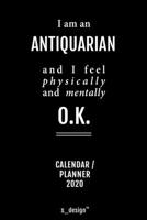Calendar 2020 for Antiquarians / Antiquarian: Weekly Planner / Diary / Journal for the whole year. Space for Notes, Journal Writing, Event Planning, Quotes and Memories 1676100768 Book Cover