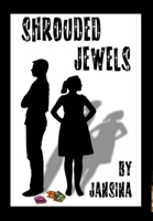 Shrouded Jewels (Volume 1) 1478164638 Book Cover
