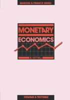 Monetary Economics (Banking and Finance Series) 0860105628 Book Cover