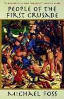 People of the First Crusade 1559704551 Book Cover