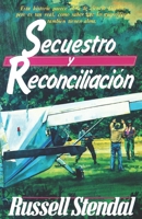 Secuestro Y Reconciliación 1647650348 Book Cover