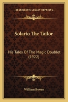 Solario the Tailor: His Tales of the Magic Doublet 0548844704 Book Cover