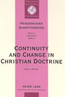 Continuity and Change in Christian Doctrine: A Study of the Problem of Doctrinal Development 3631332017 Book Cover