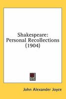 Shakespeare: Personal Recollections 1164185926 Book Cover