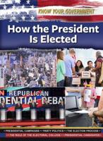 How the President Is Elected 1422242366 Book Cover