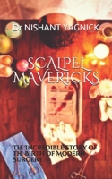 Scalpel Mavericks 1730851363 Book Cover
