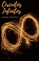 Circuitos Infinitos (Spanish Edition) 6075973559 Book Cover