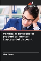 Vendita al dettaglio di prodotti alimentari: L'ascesa del discount (Italian Edition) 6208148138 Book Cover