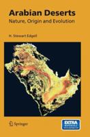 Arabian Deserts: Nature, Origin and Evolution 1402039697 Book Cover
