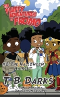 The Fluffy Adventures of Fromo: The Halloween Haircut B08HBMGYGV Book Cover