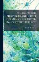 Lehrbuch der Nerven-Krankheiten des Menschen, Erster Band, Zweite Auflage (German Edition) 1024665186 Book Cover