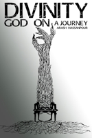 Divinity: God On A Journey B0BQ94N9H8 Book Cover
