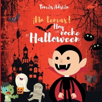 ¡No temas! Hoy es noche de Halloween: Humor B093SSLRZB Book Cover