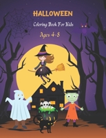 Halloween Coloring Book for Kids Ages 4-8: Happy Halloween Coloring Book, Halloween Books for Kids B08JVQLDZN Book Cover