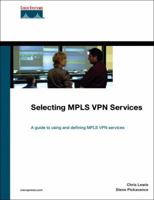Selecting MPLS VPN Services (Networking Technology) 1587143038 Book Cover