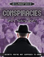 Conspiracies: Who's Hiding What? 1534564330 Book Cover
