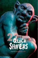 22 More Quick Shivers: from DailyNightmare.com 1940719011 Book Cover