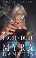 Frost to Dust 1989472370 Book Cover