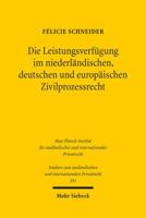 Die Leistungsverfugung Im Niederlandischen, Deutschen Und Europaischen Zivilprozessrecht 3161519922 Book Cover
